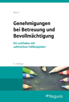 Abbildung: Genehmigungen bei Betreuung, Bevollmächtigung und Vormundschaft