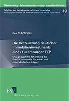Abbildung: Die Besteuerung deutscher Immobilieninvestments eines Luxemburger FCP