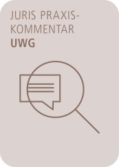 Abbildung: juris PraxisKommentar UWG - Gesetz gegen den unlauteren Wettbewerb