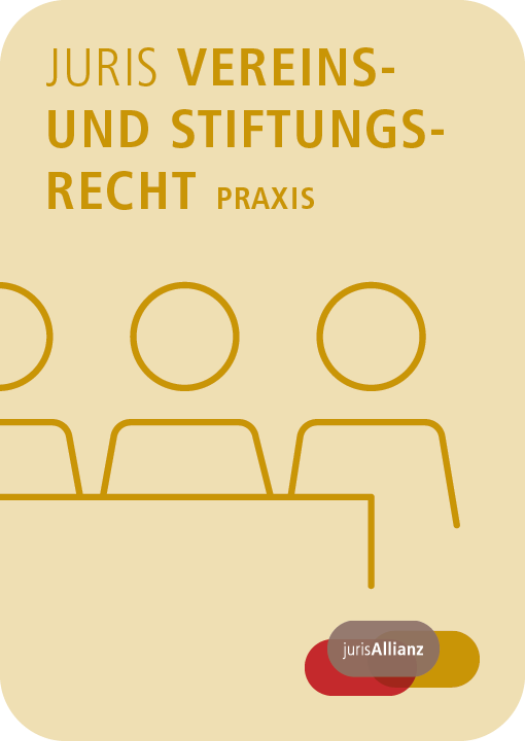  juris Vereins- und Stiftungsrecht Praxis 